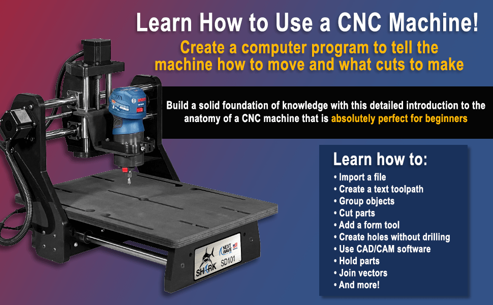 CNC Woodworking for the Absolute Beginner: Winning Tips, Techniques & 5 Skill-Building Projects Book